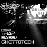 DJ TRUSTY Presents TRAP/ BASS/ GHETTOTECH