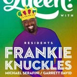 Frankie Knuckles @ Queen! Chicago Labor Day,Smart Bar (01-09-2013)