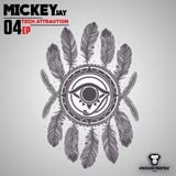 TECHATTRACTION - EP 04 - MICKEY J - ONE DROP