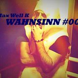 Wahnsinn #002