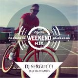 Electra Weekend - DJ Sergucci - Goodbye Summer mix