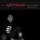 RythmTouch Podcast 01 by Chus SOS