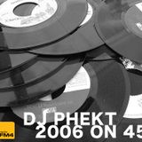DJ Phekt - 2006 on 45 (The Reggae Edition)