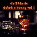 dutch n henny vol 1