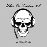 Podcast #78 - This Is Techno #8 (03-10-2015)