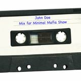 John Doe - Mix for Minimal Mafia Show
