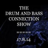 The Drum and Bass Connection Show 17-8-2014 * Enorme Guestmix
