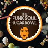 The Funk Soul Sugarbowl - Show #23