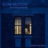 Slow Motion - Living Lounge Mix (2015)