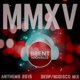 MMXV THE ANTHEMS- DEEP & DISCO MIX