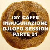 ISY CAFFE DjLopo session parte 01- 30.03.2014