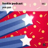 Pasha Fookin - Yum Yum (Podcast #2) (2009)