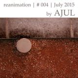 Reanimation - Mixtape #4 | mixed by Ajul