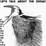 Let's Talk About the Zodiac