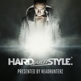 Headhunterz - Hard With Style 020 - 22.02.2013