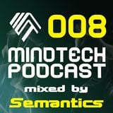 Mindtech Podcast 008 featuring Semantics