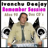 SESION REMEMBER - IVANCHU DJ