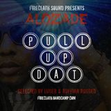 FIRECLATH PRESENTS ALOZADE - PULL UP DAT MIXTAPE (2013)