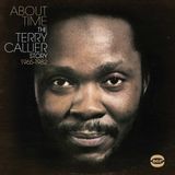 ABOUT TIME • The Terry Callier Story •