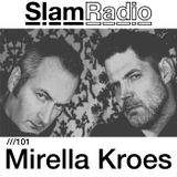 #SlamRadio - 101 - Mirella Kroes