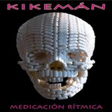 KIKEMÁN_ Medicación rítmica