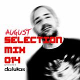 Da Lukas - August Selection Mix 014