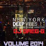 NEW YORK DEEP VIBES 2013 HOUSE SESSION - DJ GREG G