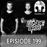 Lunde Bros on Mutants Radio. Episode 199
