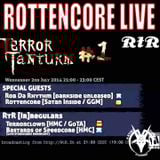 Rottencore - Rotterdam Terror Radio (02.07.14)