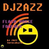 SET FLASH HOUSE by DJZAZZ Part.VII