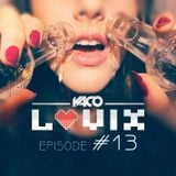 YACO DJ - LOVIX Episode 13