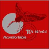 TKN MIX 04 - Ncomfortable
