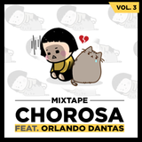 CHOROSA - Vol. 3 (feat. Orlando Dantas)