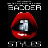 SBS25032016 (Badder Styles Launch Party)
