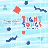 Tight Songs - Episode #68 (Aug. 15th, 2015)