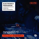Electronica Radioshow @ Megapolis 89.5 FM – 31.12.2015 w/ Sasha Khizhnyakov