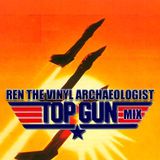 Top Gun Mix by Ren the Vinyl Archaeologist