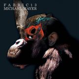 fabric 13: Michael Mayer 30 Min Radio Mix