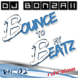 DJ Bonzaii - Bounce to my Beatz Vol. 02 (@Ruhr-in-Love 2014 - Basslover Floor 8)