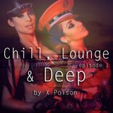 Chill, Lounge & Deep / Episode 1