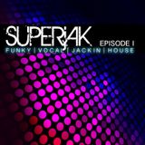 SUPERjAK - EPISODE I - 2013