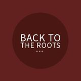 Back to the roots....