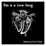 This is a Love Song