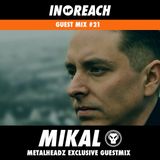 Mikal (Metalheadz, Utopia Music, Symmetry Recording) @ In-Reach Exclusive Guest Mix #21 (04.02.2016)