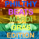 PHILTHY BEATS || MARDI GRAS EDITION || MARCH 2016