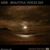 MDB - BEAUTIFUL VOICES 029 (AMBIENT-CHILL MIX)