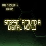 dub presidents mixtape - steppin around a digital world (2015)
