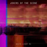 White Light 91 - Jokers Of The Scene