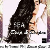 SEA - Deep & Deeper 114 - Tunnel FM