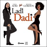 Steve Aoki ft. Wynter Gordon - Ladi Dadi (From Siido With Love Mix)